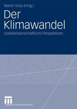 Paperback Der Klimawandel: Sozialwissenschaftliche Perspektiven [German] Book