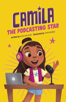 Library Binding Camila the Podcasting Star Book