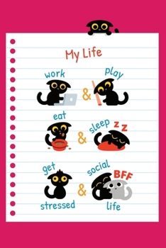 My Life: Cute Black Cat 6x9" Small 120 Page College Ruled Notebook Journal