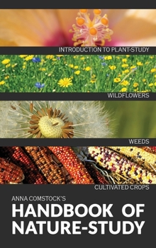 Hardcover The Handbook Of Nature Study in Color - Wildflowers, Weeds & Cultivated Crops Book