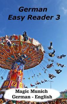 Paperback German Easy Reader 3: Magic Munich [German] Book