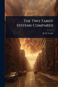 Paperback The Two Tariff Systems Compared Book