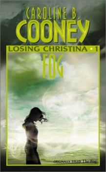 The Fog - Book #1 of the Losing Christina