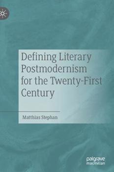 Hardcover Defining Literary Postmodernism for the Twenty-First Century Book