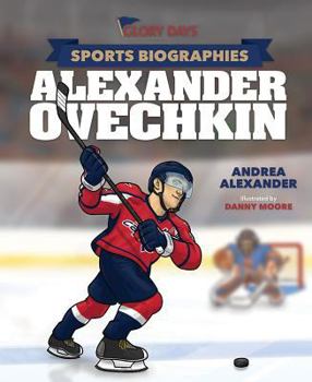 Hardcover Glory Days Press Sports Biographies: Alexander Ovechkin Book