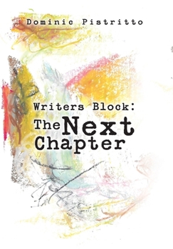 Hardcover Writers Block: The Next Chapter Book