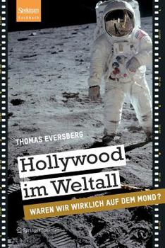 Paperback Hollywood Im Weltall: Waren Wir Wirklich Auf Dem Mond? [German] Book