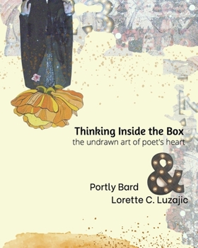 Paperback Thinking Inside the Box: The Undrawn Art of Poet's Heart Book