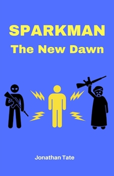 Paperback Sparkman: The New Dawn Book