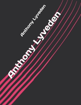 Anthony Lyveden - Book #1 of the Anthony Lyveden 