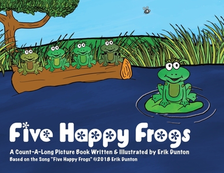 Paperback Five Happy Frogs: A Count-A-Long Picture Book