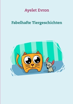 Paperback Fabelhafte Tiergeschichten [German] Book