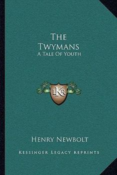 Paperback The Twymans: A Tale Of Youth Book