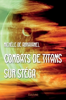 Paperback Combats de titans sur Stéga [French] Book