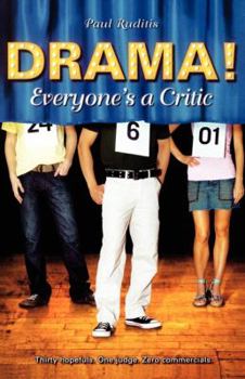 Everyone's a Critic (Drama!) - Book #2 of the Drama!