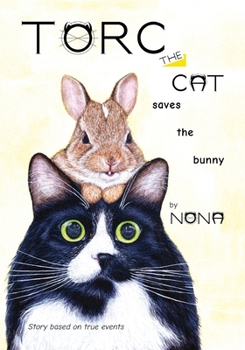 TORC the CAT saves the bunny - Book  of the Torc the Cat