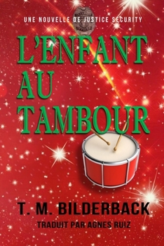 Paperback L'enfant Au Tambour - Une Nouvelle De Justice Security [French] Book