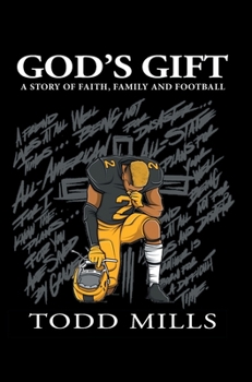 Hardcover God's Gift: A Story of Faith, Family, and Football Book