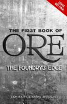 The Foundry's Edge - Book #1 of the Books of Ore