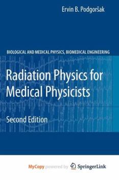 Paperback Radiation Physics for Medical Physicists Book