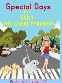 Hardcover Special Days: With Sally the Great Pyrenees Book