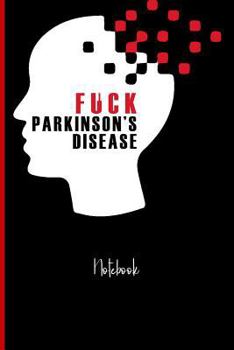 Paperback Fuck Parkinson's Disease: College Ruled Notebook Book