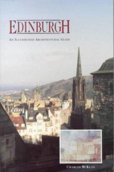 Edinburgh: An Illustrated Architectural Guide - Book  of the Illustrated Architectural Guides