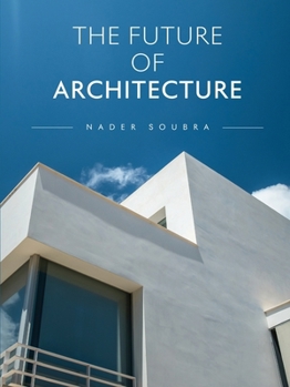 Paperback The Future of Architecture Book