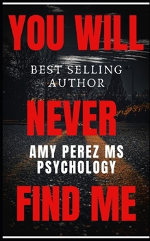 Paperback You Will Never Find Me Book
