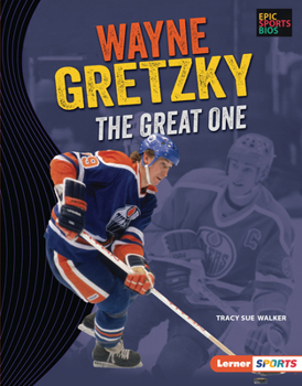 Library Binding Wayne Gretzky: The Great One Book