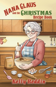 Paperback Nana Claus and the Christmas Recipe Book