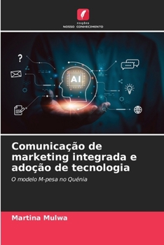 Paperback Comunicação de marketing integrada e adoção de tecnologia [Portuguese] Book