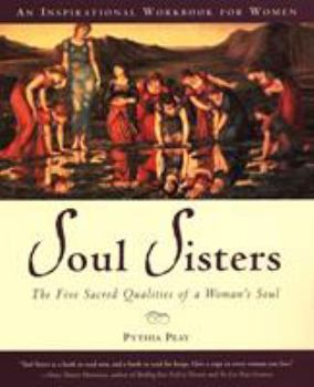 Paperback Soul Sisters: Five Divine Qualities of a Woman's Soul Book