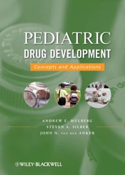 Hardcover Pediatric Drug Development: Concepts and Applications Book