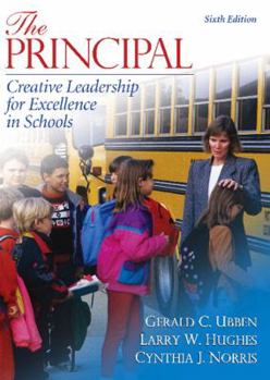 Hardcover The Principal: Creative Leadership for Excellence in Schools Book