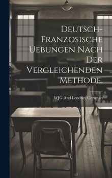 Hardcover Deutsch-franzosische Uebungen nach der vergleichenden Methode. [German] Book