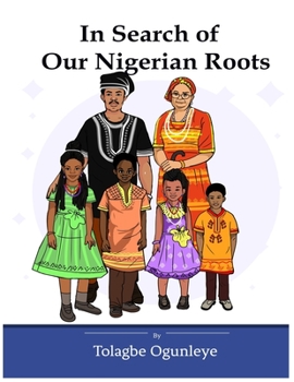 Paperback In Search Of Our Nigerian Roots Book