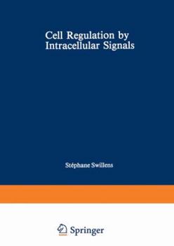 Paperback Cell Regulation by Intracellular Signals Book