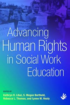 Hardcover Advancing Human Rights in Social Work Education Book