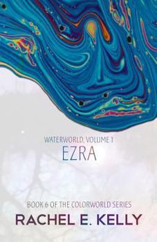 Paperback Waterworld, Volume 1: Ezra Book