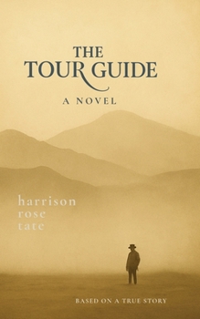 The Tour Guide: Based on a True Story