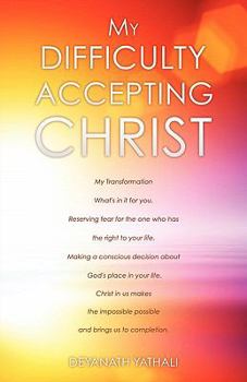 Paperback My Difficulty Accepting Christ Book