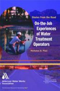 Paperback Stories from the Road: On-The-Job Experiences of Water Treatment Operators Book