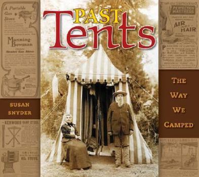 Paperback Past Tents: The Way We Camped Book