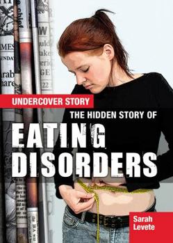 Library Binding The Hidden Story of Eating Disorders Book