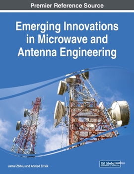 Paperback Emerging Innovations in Microwave and Antenna Engineering Book