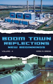 A New Beginning (Boom Town Reflections)