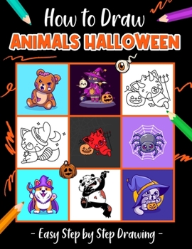 Paperback How to draw animals for Halloween: Step-by-Step Drawings! (Dover How to Draw) Book