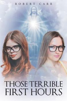 Paperback Those Terrible First Hours Book