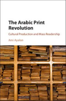 Hardcover The Arabic Print Revolution Book